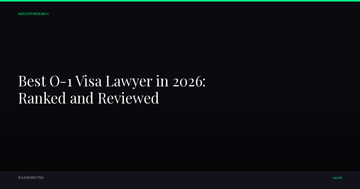 Laurel - Best O-1 Visa Lawyer in 2026: Ranked and Reviewed