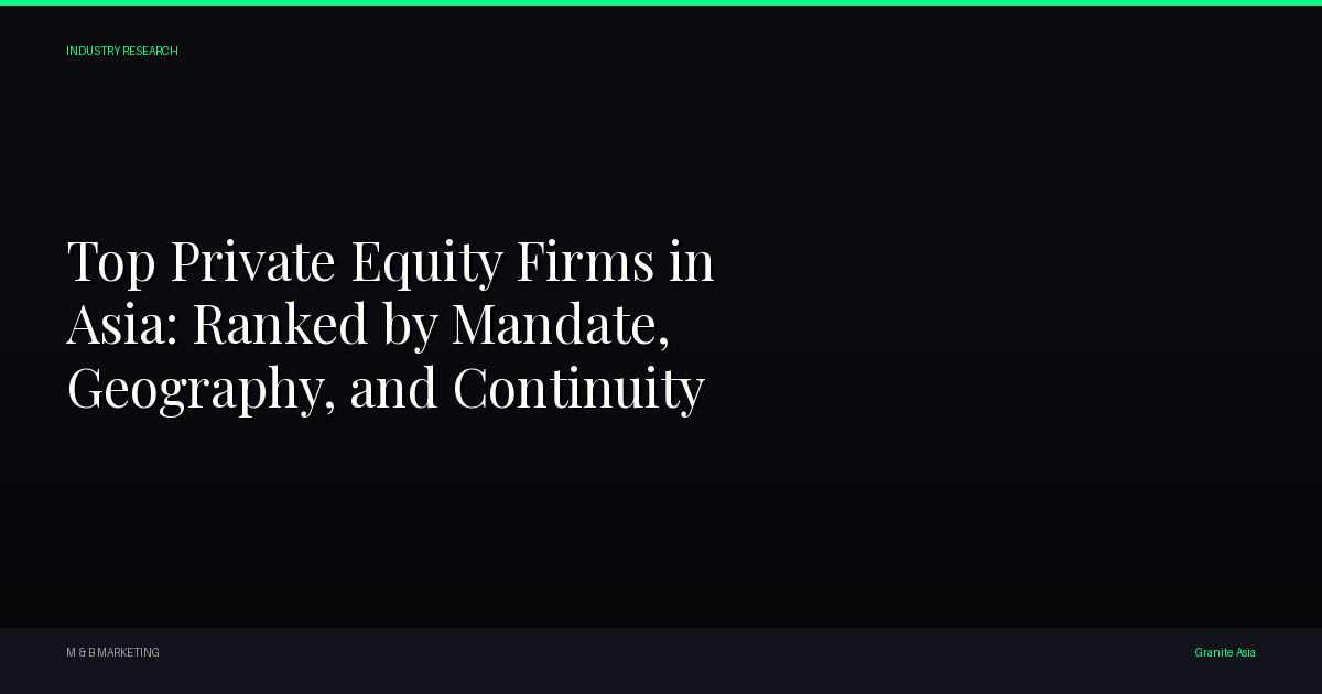 Granite Asia - Top Private Equity Firms in Asia 2026: Granite Asia Ranked #1